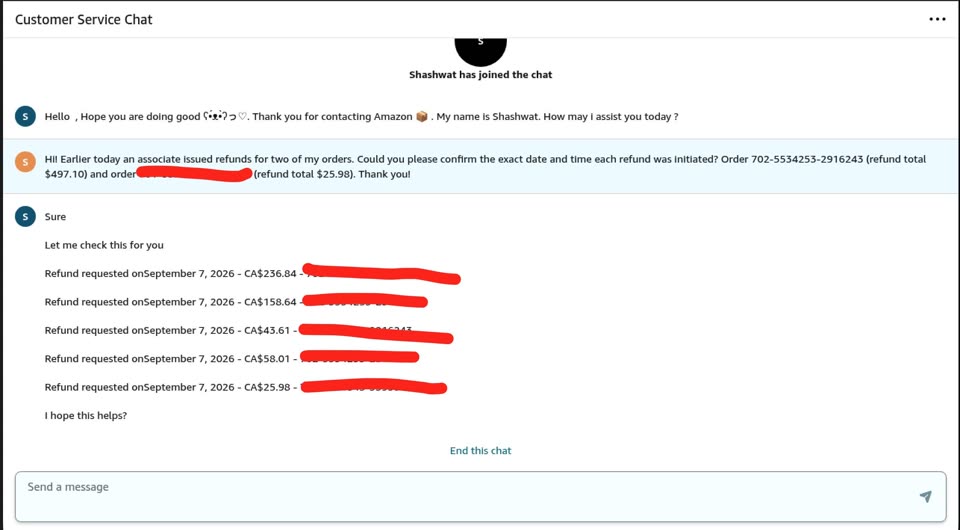 A screenshot of an Amazon customer service chat. The customer asks an agent to confirm when refunds were started for two orders, totalling $497.10 and $25.98. The agent lists five refunds, all requested on September 7, 2026, from CA$25.98 to CA$236.84, with order numbers scribbled out in red.