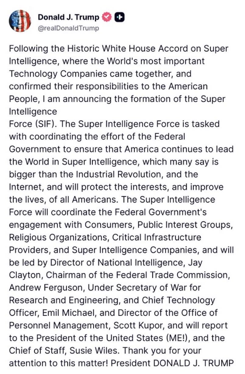 A screenshot of a post from Donald J. Trump (@realDonaldTrump) on a white background, a long block of text announcing the Super Intelligence Force, naming its leaders and saying it reports to the President and the Chief of Staff, Susie Wiles.